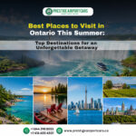 Best Places to Visit in Ontario This Summer: Top Destinations for an Unforgettable Getaway